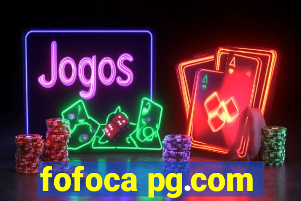 fofoca pg.com